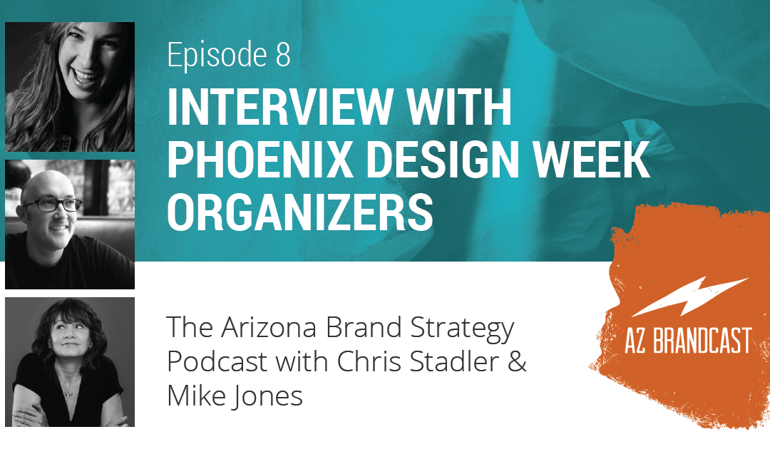Episode 8 // Interview with Phoenix Design Week Organizers