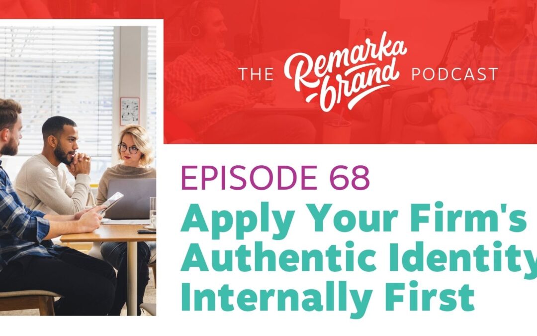 Episode 68 // Apply Your Authentic Identity Internally First
